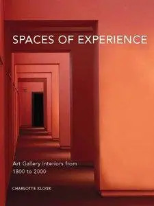 Spaces of Experience: Art Gallery Interiors from 1800 to 2000 (repost)