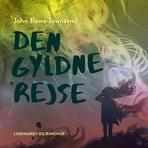 «Den gyldne rejse» by John R. Townsend