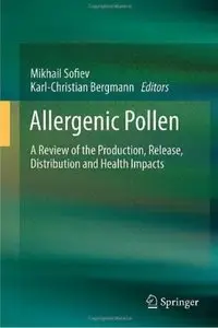 Allergenic Pollen: A Review of the Production, Release, Distribution and Health Impacts [Repost]