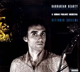 Vittorio Ghielmi, Il Suonar Parlante Orchestra - Barbarian Beauty: Baroque Virtuoso Concertos (2012)