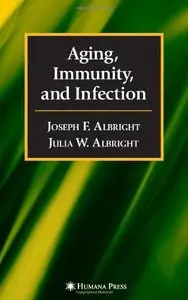 Aging, Immunity, and Infection (Infectious Disease)