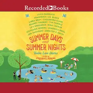 «Summer Days and Summer Nights» by Stephanie Perkins