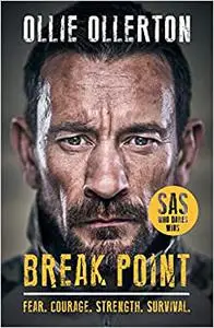 Break Point: SAS: Who Dares Wins Host's Incredible True Story (Repost)