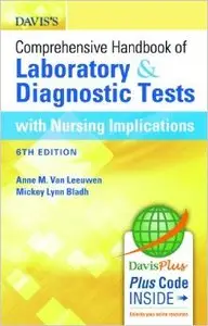 Davis's Comprehensive Handbook of Laboratory and Diagnostic Tests with Nursing Implications, 6th edition