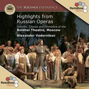 Alexander Vedernikov, The Bolshoi Theatre - Highlights from Russian Operas, Vol. 1 (2006) [DSD64 + Hi-Res FLAC]