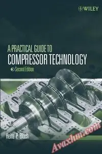 A Practical Guide to Compressor Technology [Repost]