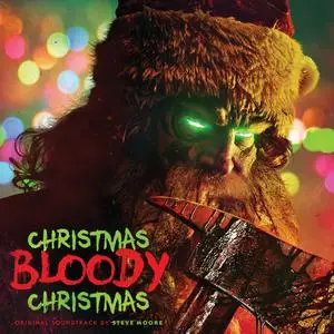 Steve Moore - Christmas Bloody Christmas (Original Motion Picture Soundtrack) (2023) [Official Digital Download]