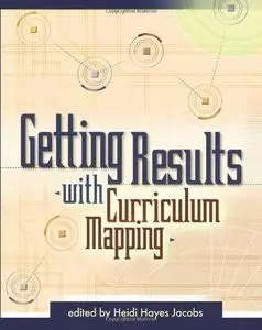 Getting Results With Curriculum Mapping