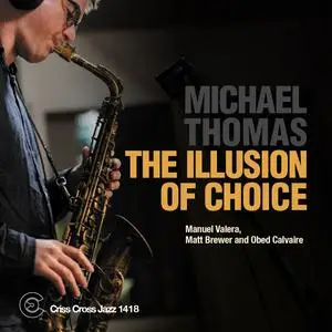Michael Thomas - The Illusion Of Choice (2024) [Official Digital Download 24/96]