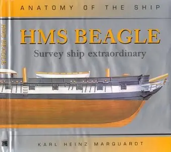 HMS Beagle: Survey Ship Extraordinary (Anatomy of the Ship) (Repost)