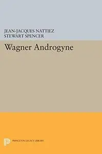 Wagner Androgyne