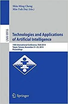 Technologies and Applications of Artificial Intelligence (Repost)
