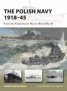 The Polish Navy 1918–45: From the Polish-Soviet War to World War II (New Vanguard)