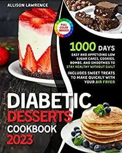 Diabetic Desserts Cookbook