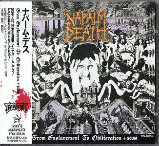 Napalm Death - Scum + From Enslavement to Obliteration (1987/88) [Japan 1st Press - Toy's Factory # TFCK-88516]