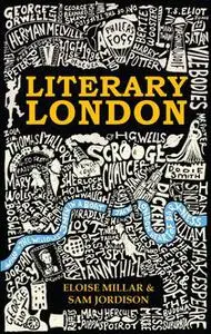 «Literary London» by Eloise Millar, Sam Jordison