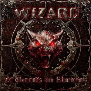Wizard - ...Of Wariwulfs and Bluotvarwes (2011) 