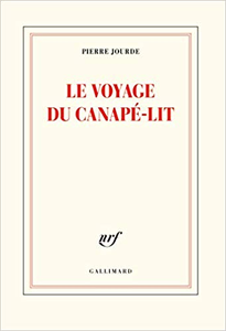 Le voyage du canapé-lit - Pierre Jourde