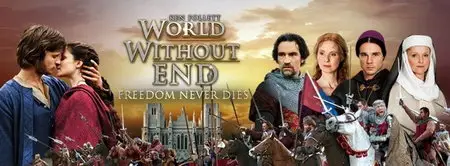 World Without End [Season 1: 1-8 series] / Мир без конца / Бесконечный мир [1 сезон: 1-8 серии из 8] (2012)