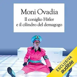 «Il coniglio Hitler» by Moni Ovadia