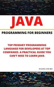 JAVA PROGRAMMING FOR BEGINNERS