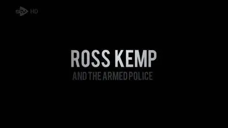 Ross Kemp and the Armed Police (2018)
