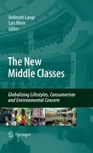 The New Middle Classes: Globalizing Lifestyles, Consumerism and Environmental Concern (Repost)