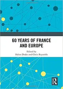 60 years of France and Europe