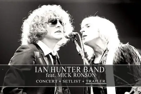 Ian Hunter Band Feat. Mick Ronson - Live At Rockpalast (2012)