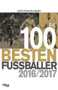 Die 100 besten Fußballer 2016/2017