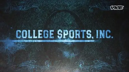 VICE - College Sports, Inc. (2021)