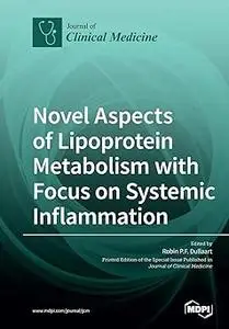 Novel Aspects of Lipoprotein Metabolism with Focus on Systemic Inflammation