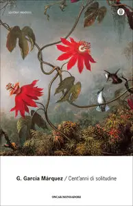 Gabriel Garcia Marquez - Cent'anni di solitudine