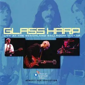 Glass Harp - Live At The Beachland Ballroom 11.01.08 (2010)