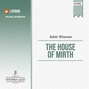 «The House of Mirth» by Edith Wharton