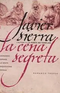 Javier Sierra - La cena segreta (RePost)