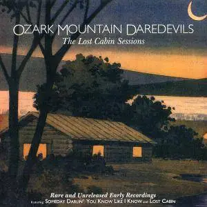 The Ozark Mountain Daredevils ‎– The Lost Cabin Sessions (1985) [Remastered 2003]