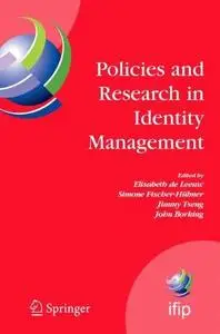 Policies and Research in Identity Management: First IFIP WG11.6 Working Conference on Policies and Research in Identity Managem