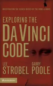 «Exploring the Da Vinci Code» by Garry D. Poole, Lee Strobel