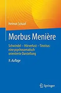 Morbus Menière: Schwindel – Hörverlust – Tinnitus: eine psychosomatisch orientierte Darstellung