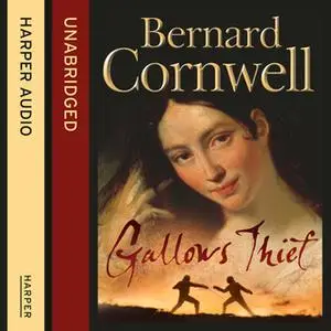 «Gallows Thief» by Bernard Cornwell