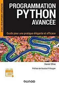 Programmation Python avancée : Guide pour une pratique élégante et efficace