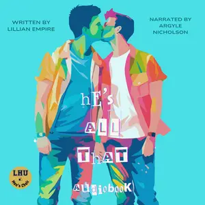 He's All That: An MM Romance Novella (LHU Men's Choir Series)