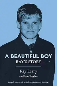 A Beautiful Boy: Ray's Story