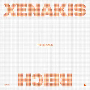 Trio Xenakis - Xenakis-Reich (Live) (2025) [Official Digital Download 24/96]