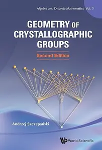 Geometry of Crystallographic Groups (2nd Edition)