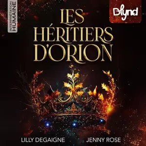 Lilly Degaigne, Jenny Rose, "Les héritiers d'Orion"