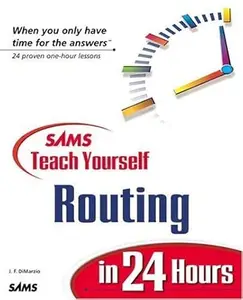 Sams Teach Yourself Routing in 24 Hours