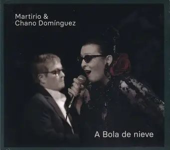 Martirio & Chano Dominguez - A Bola de Nieve (2019)