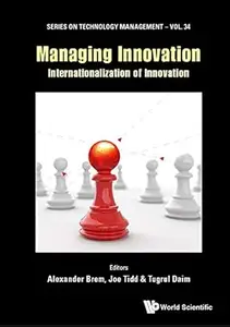 Managing Innovation: Internationalization Of Innovation